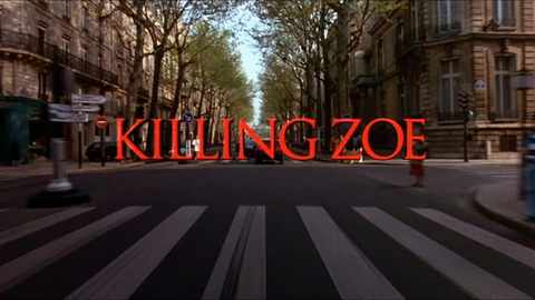 No.320] キリング・ゾーイ/破滅への銃弾（Killing Zoe） ＜68点 