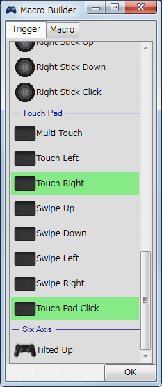 InputMapper 1.6.9 Macro Builder 画面の Trigger タブでマクロ起動ボタンを設定、Touch Right ＋ Touch Pad Click でタッチパッド右クリックでマクロ起動