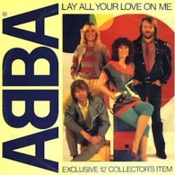 ABBA - Lay All Your Love On Me1